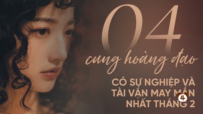 4 cung hoàng đạo có sự nghiệp thăng hoa, tiền bạc dồi dào, tình duyên cũng rực rỡ trong tháng 4