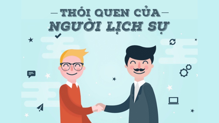 15 phép lịch sự đơn giản cho thấy bạn là người thông minh, cư xử tốt