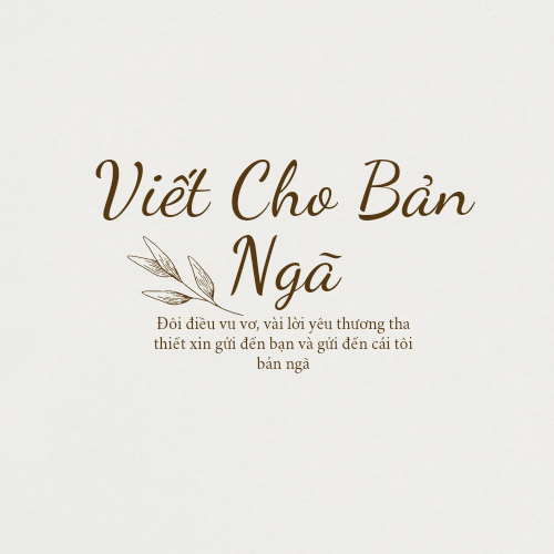 Viết Cho Bản Ngã